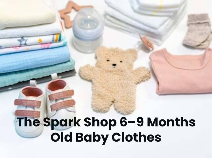 The spark shop 6-9 months old baby clothes